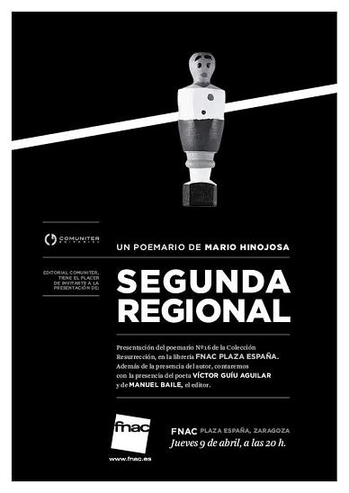 Este jueves en la FNAC, presentación de "Segunda Regional", de Mario Hinojosa.