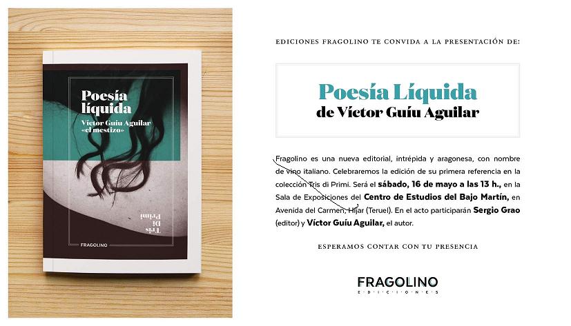 Presentacion de la Editorial FRAGOLINO. Poesía Líquida, de Víctor Guiu, en Híjar y Alcañiz